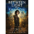 Between Light and Shadow: An Urban Fantasy GameLit Adventure - Paperback