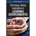 Technology Literacy Applications in Learning Environments - Hardcover