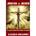 Juicio a Jesus: El juicio exprés que cambió al mundo - Paperback