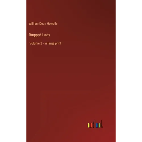 Ragged Lady: Volume 2 - in large print - Hardcover