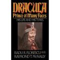 Dracula, Prince of Many Faces: His Life and Times - Hardcover