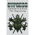 Cypress Inheritance: The Beginning - Hardcover