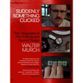 Suddenly Something Clicked: The Languages of Film Editing and Sound Design - Hardcover