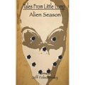 Tales From Little Lump - Alien Season - Paperback