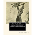 The War-Trail Fort: Further Adventures of Thomas Fox and Pitamakan - Paperback