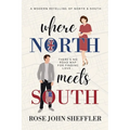 Where North Meets South: A Modern Retelling of North and South - Paperback