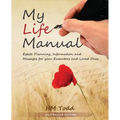 My Life Manual: Australian Edition: Estate Planning, Information and Messages for your Executors and Loved Ones - Paperback