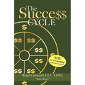 The Success Cycle: You Can Sell Anything With This System - Paperback
