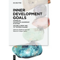 Inner Development Goals: Stories of Collective Leadership in Action, Volume 2: From "We" to "Systems Change" - Paperback