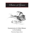 States of Grace: Counterstories of a Black Woman in the Academy - Paperback