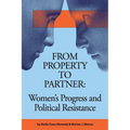 From Property to Partner: Women's Progress and Political Resistance - Paperback