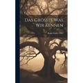 Das Grösste was wir Kennen - Hardcover