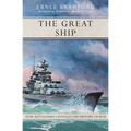 The Great Ship: How Battleships Changed the History of War - Paperback
