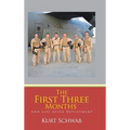 The First Three Months: And Life After Deployment - Hardcover