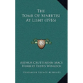 The Tomb Of Senebtisi At Lisht (1916) - Paperback