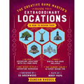The Creative Game Master's Guide to Extraordinary Locations: & How to Design Them - Hardcover