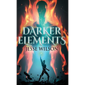 Darker Elements - Hardcover