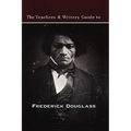 The Teachers & Writers Guide to Frederick Douglass - Paperback