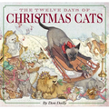 The Twelve Days of Christmas Cats (Hardcover): The Classic Edition - Hardcover