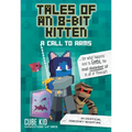 Tales of an 8-Bit Kitten: A Call to Arms: An Unofficial Minecraft Adventure Volume 2 - Paperback