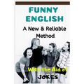 Funny English: A New & Reliable Method of English Mastery with the Aid of Jokes - Paperback