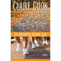 The Wildwater Walking Club: Step by Step: Book 3 of The Wildwater Walking Club series - Paperback