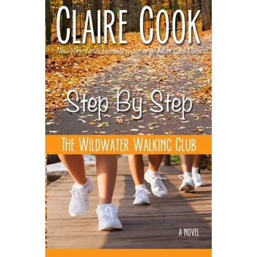 The Wildwater Walking Club: Step by Step: Book 3 of The Wildwater Walking Club series - Paperback