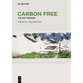 Carbon Free: The Way Forward - Hardcover
