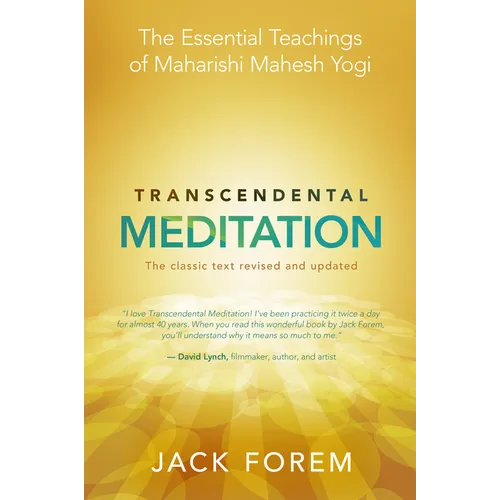 Transcendental Meditation: The Essential Teachings of Maharishi Mahesh Yogi: The Classic Text - Paperback