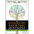 The Integrated Reporting Movement: Meaning, Momentum, Motives, and Materiality - Hardcover