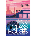 Pink Glass Houses - Paperback