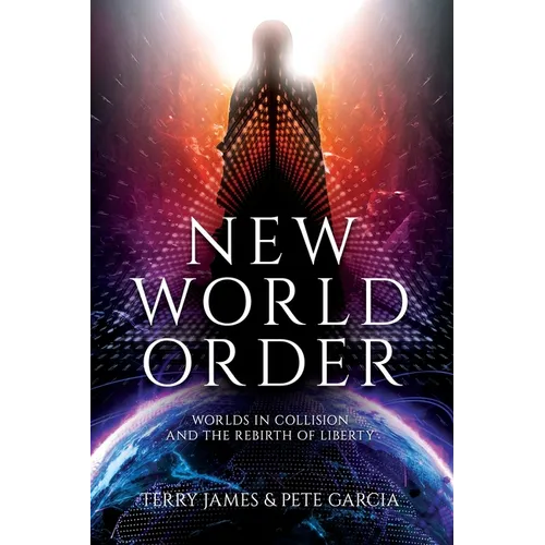 New World Order: Worlds in Collision and The Rebirth of Liberty - Paperback