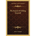 The Knack Of Selling Yourself - Paperback