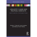 Linguistic Claims and Political Conflicts: Spanish Labyrinths in the European Context - Paperback