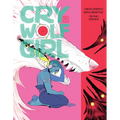 Cry Wolf Girl - Hardcover