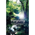 Forgiving the Father I Never Knew: (A Journey to Peace) - Paperback