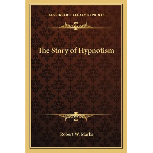 The Story of Hypnotism - Paperback