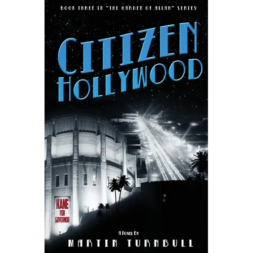 Citizen Hollywood: A Novel of Golden-Era Hollywood - Paperback