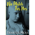 No Match For Her - Paperback