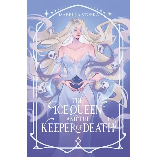 The Ice Queen and the Keeper of Death - Paperback