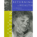 Returning To Health: with Dance, Movement and Imagery - Paperback