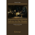 Advice to the Healer: On the Art of Caring - Paperback