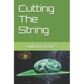 Cutting The String - Paperback
