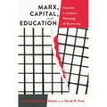 Marx, Capital, and Education: Towards a Critical Pedagogy of Becoming - Paperback