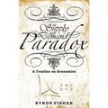 The Supply and Demand Paradox: A Treatise on Economics - Paperback