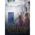 A Sapphire out of Time: Two sisters being lost in time - Paperback
