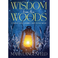 Wisdom from the Woods: A Year of Gentle Guidance from Mother Nature - Paperback