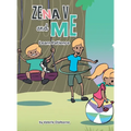 Zena V and Me: Learn Patience - Hardcover