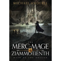 The Merc-Mage of Ziammotienth - Hardcover