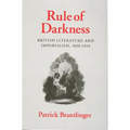 Rule of Darkness: British Literature and Imperialism, 1830 1914 - Paperback